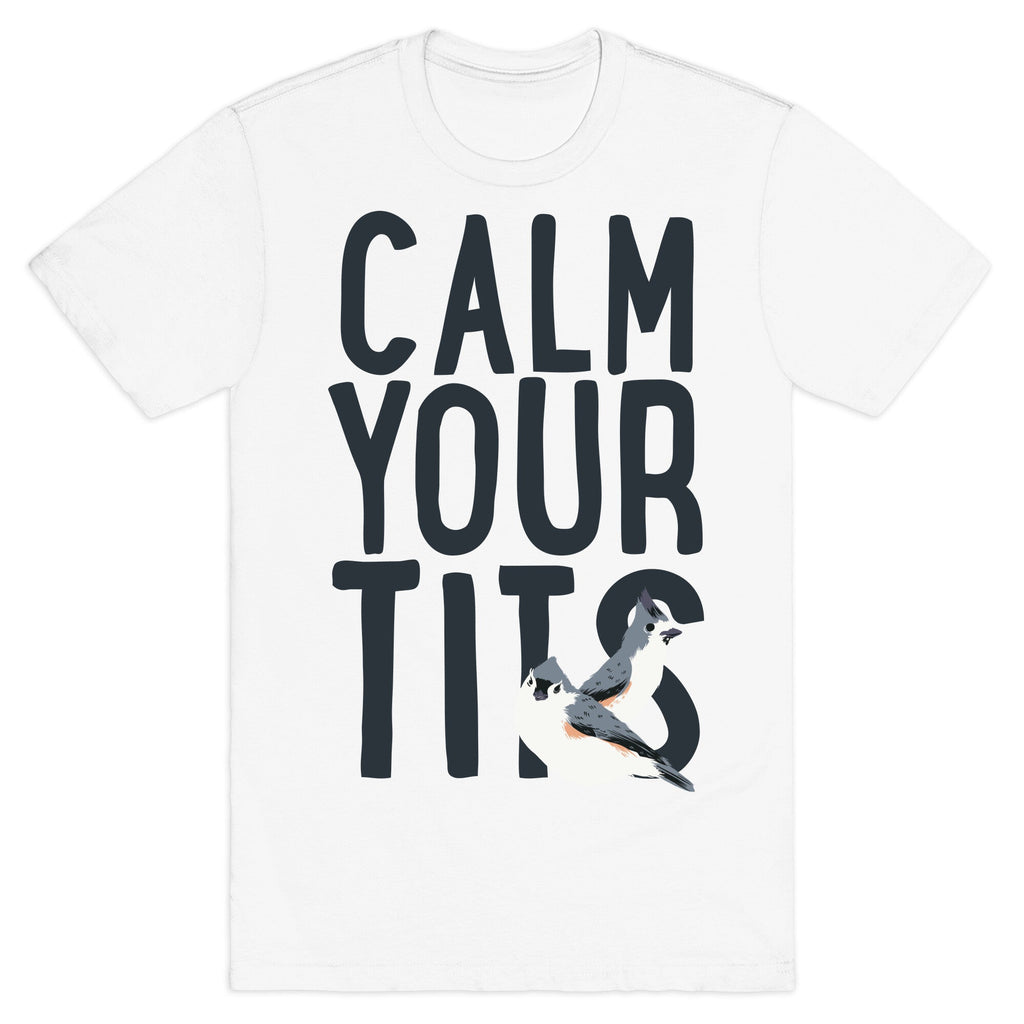 Calm Your Tits T-Shirt Hoodie, Sweatshirt | CoreVibeTees.com (Image 2)