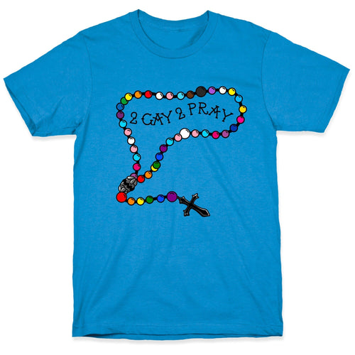 2 Gay 2 Pray T-Shirt Hoodie, Sweatshirt | CoreVibeTees.com (Image 1)