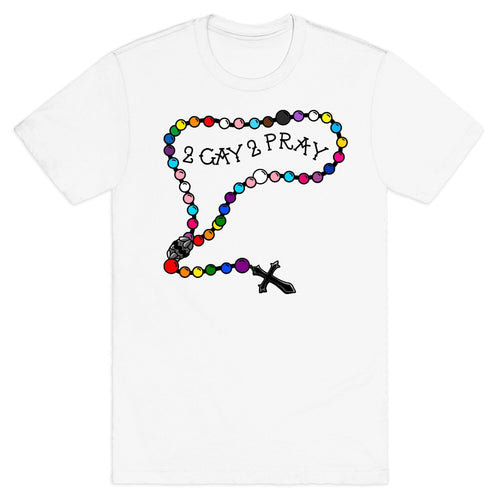 2 Gay 2 Pray T-Shirt Hoodie, Sweatshirt | CoreVibeTees.com (Image 2)