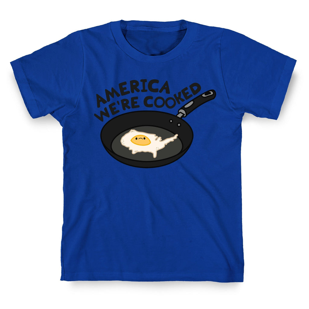 America Were Cooked T-Shirt Hoodie, Sweatshirt | CoreVibeTees.com (Image 4)
