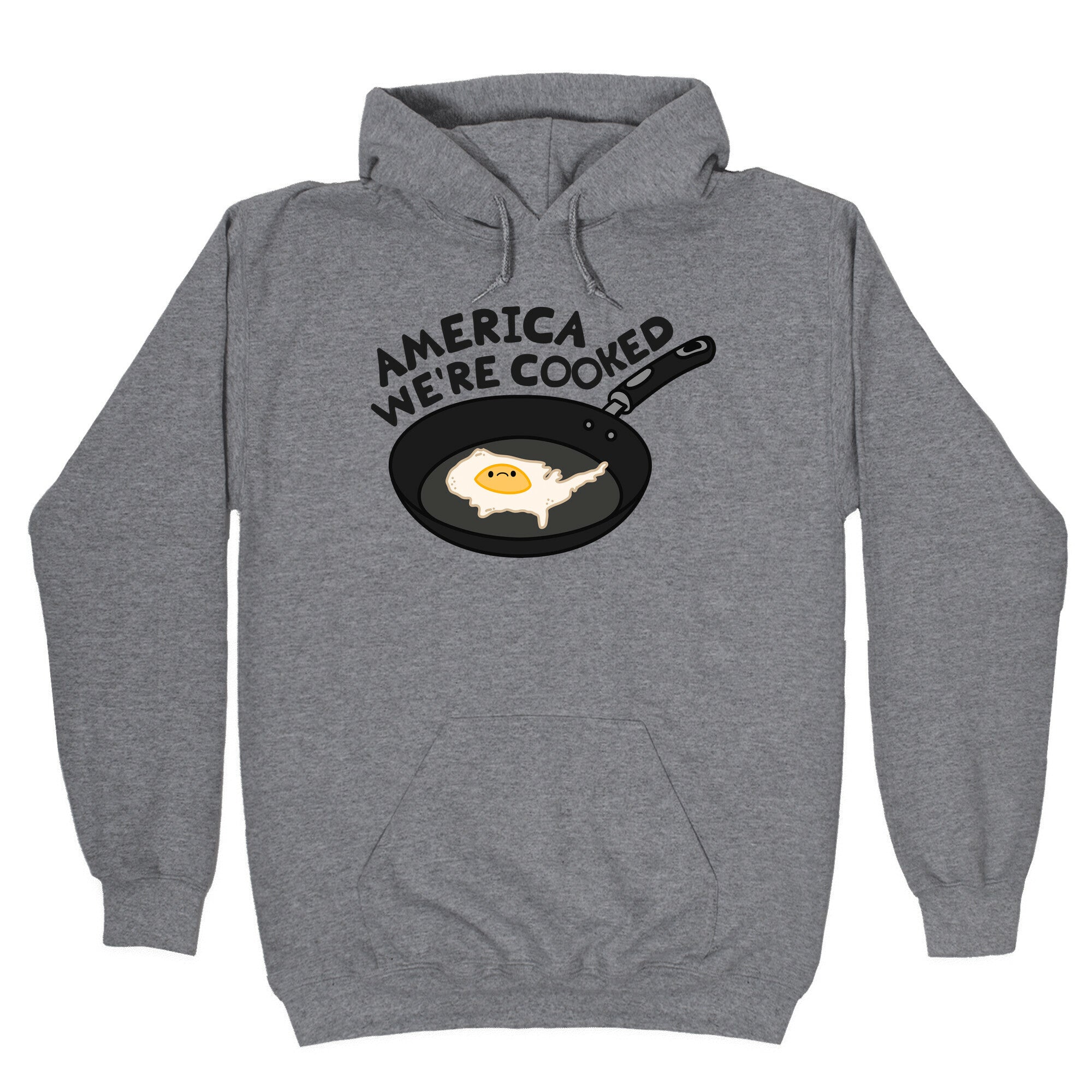 America Were Cooked Hoodie T-Shirts, Sweatshirt | CoreVibeTees.com (Image 1)