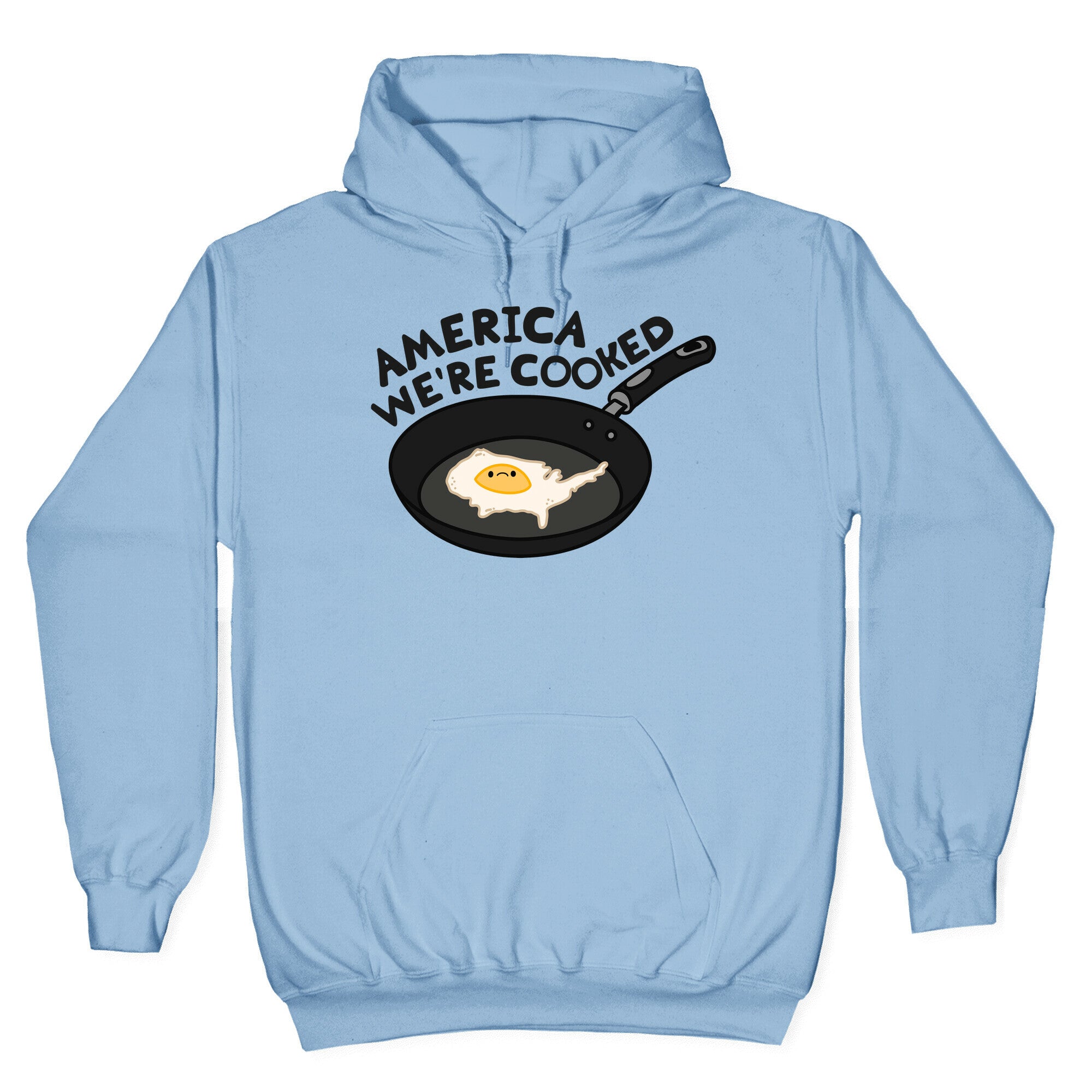 America Were Cooked Hoodie T-Shirts, Sweatshirt | CoreVibeTees.com (Image 3)