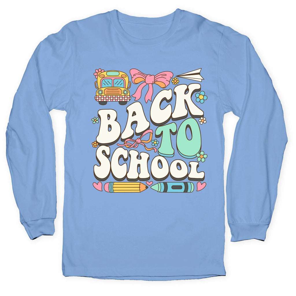 Back To School Longsleeve Tee Hoodie, Sweatshirt | CoreVibeTees.com (Image 1)