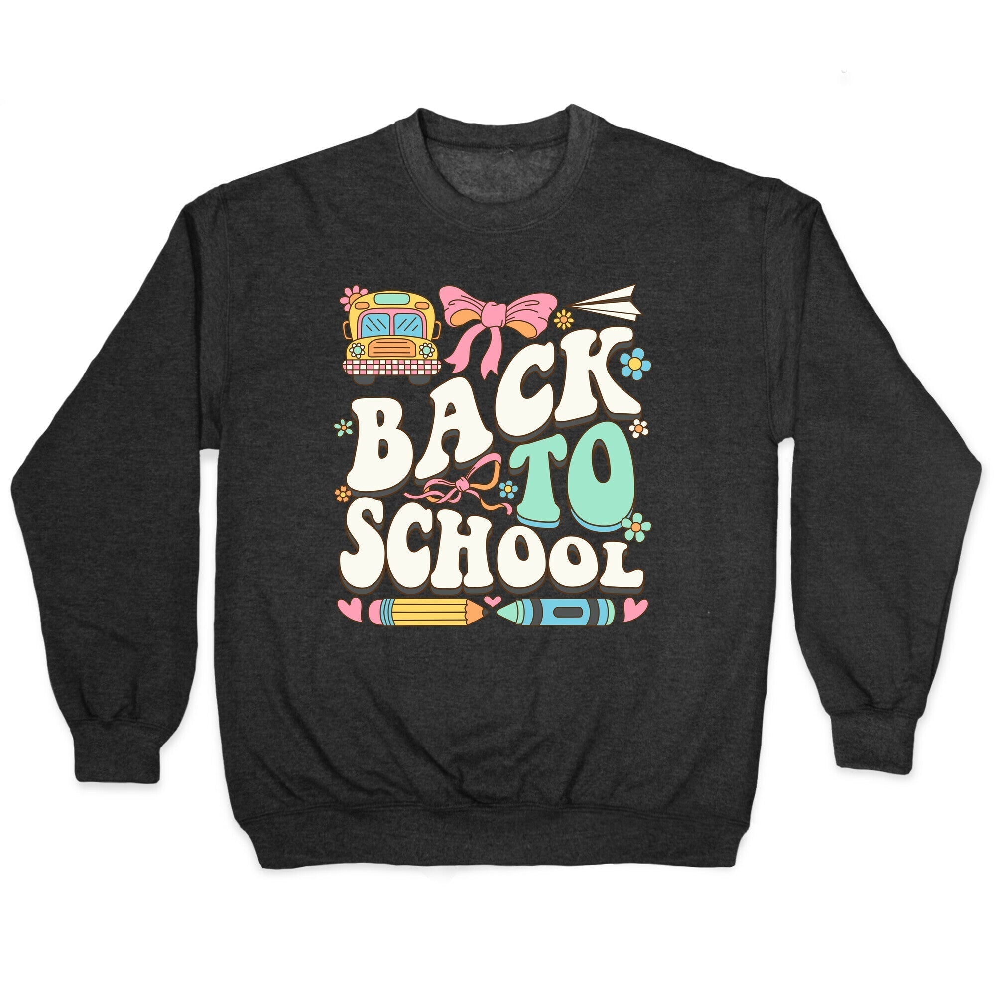 Back To School Crewneck Sweatshirt Style001 T-Shirts, Hoodie | CoreVibeTees.com (Image 1)