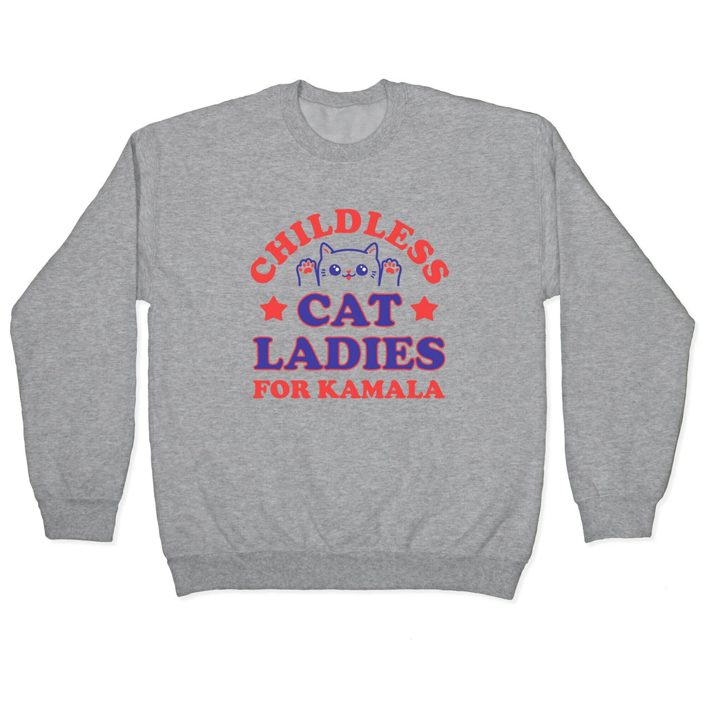 Childless Cat Ladies for Kamala Crewneck Sweatshirt T-Shirts, Hoodie | CoreVibeTees.com (Image 1)