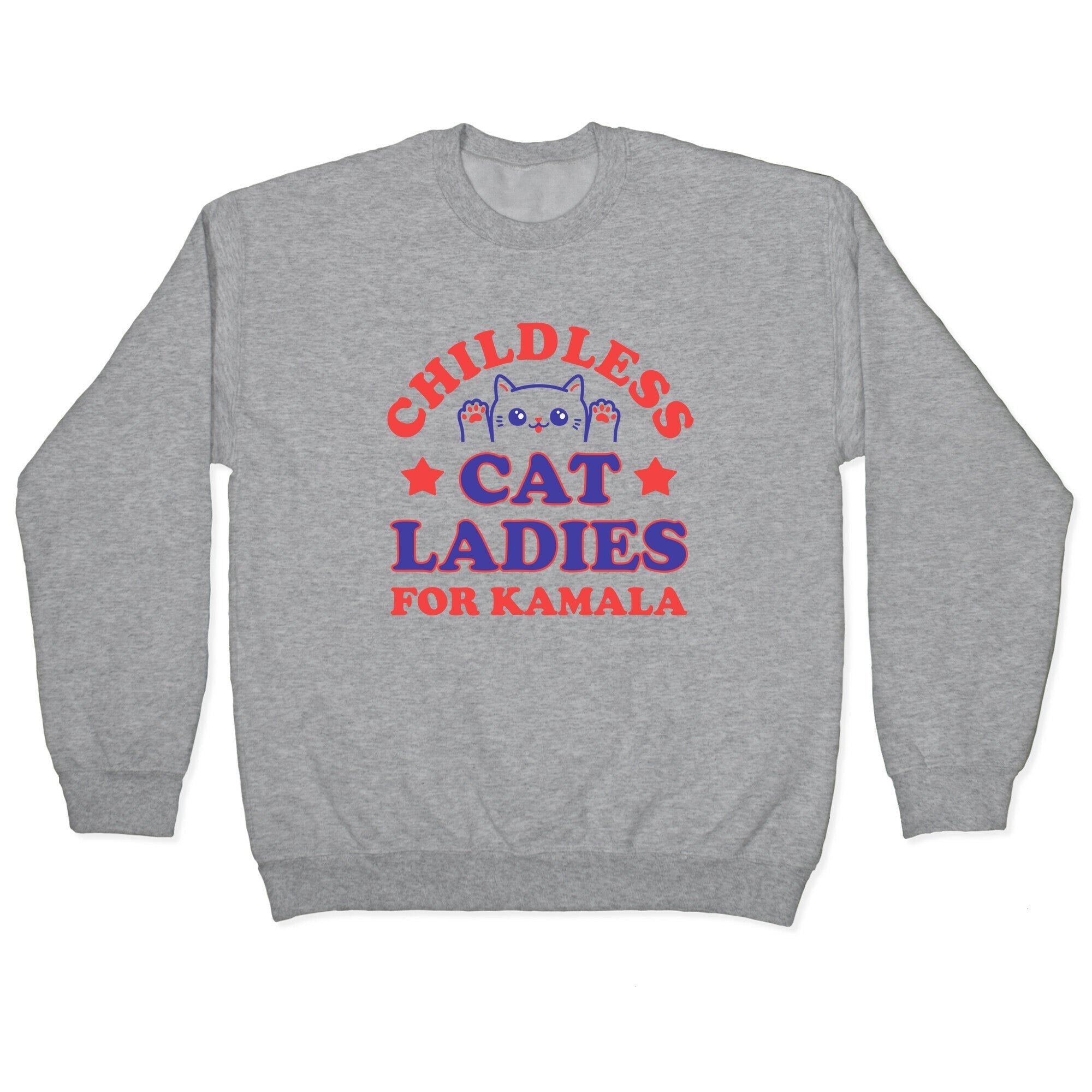 Childless Cat Ladies for Kamala Crewneck Sweatshirt T-Shirts, Hoodie | CoreVibeTees.com (Image 1)