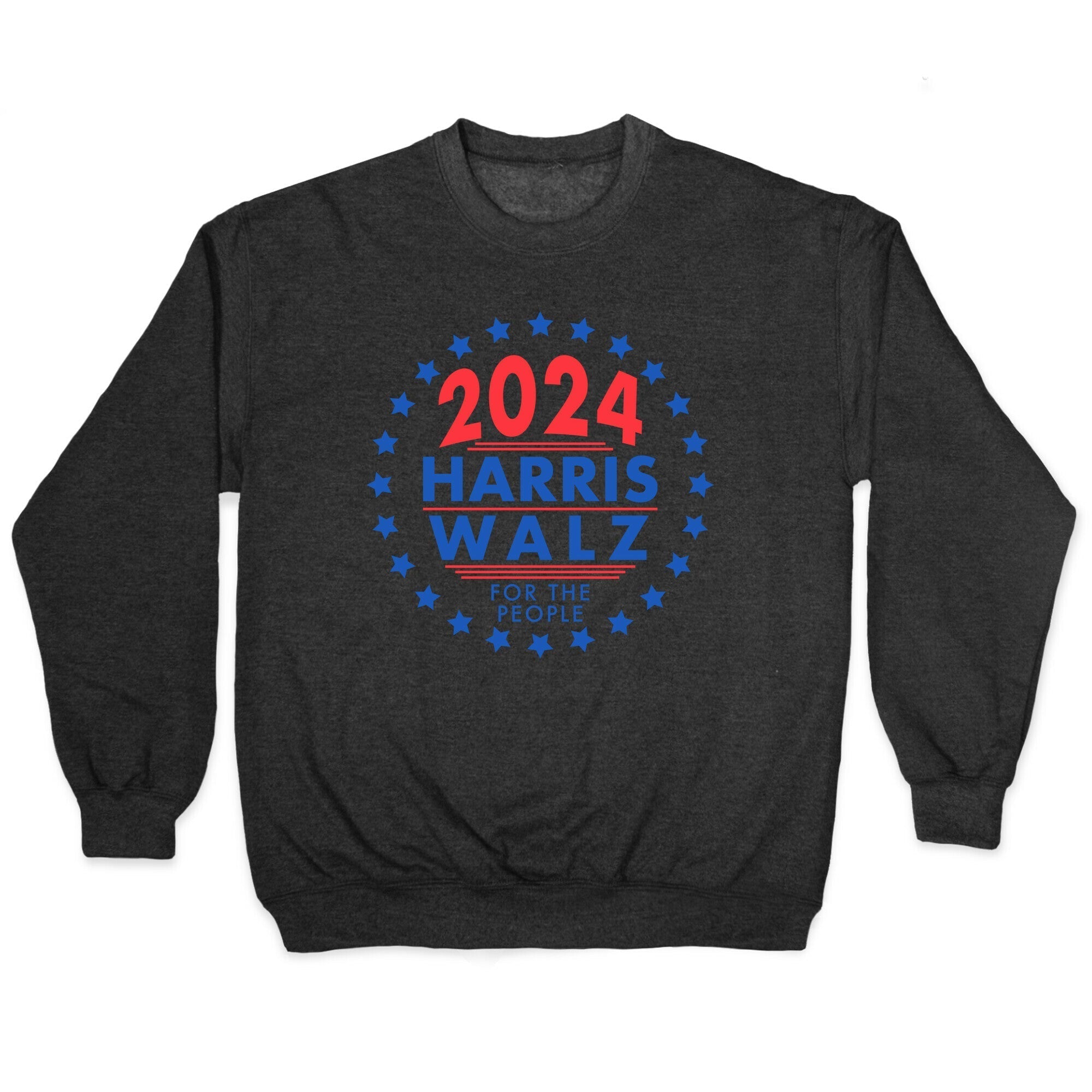 2024 Harris Walz For The People Crewneck Sweatshirt Style001 T-Shirts, Hoodie | CoreVibeTees.com (Image 1)