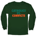 Catholics vs. Convicts Longsleeve Tee Hoodie, Sweatshirt | CoreVibeTees.com (Image 1)