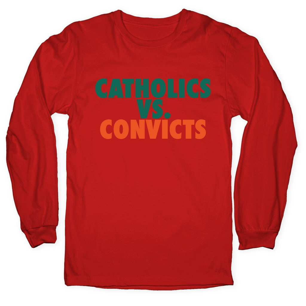 Catholics vs. Convicts Longsleeve Tee Hoodie, Sweatshirt | CoreVibeTees.com (Image 2)