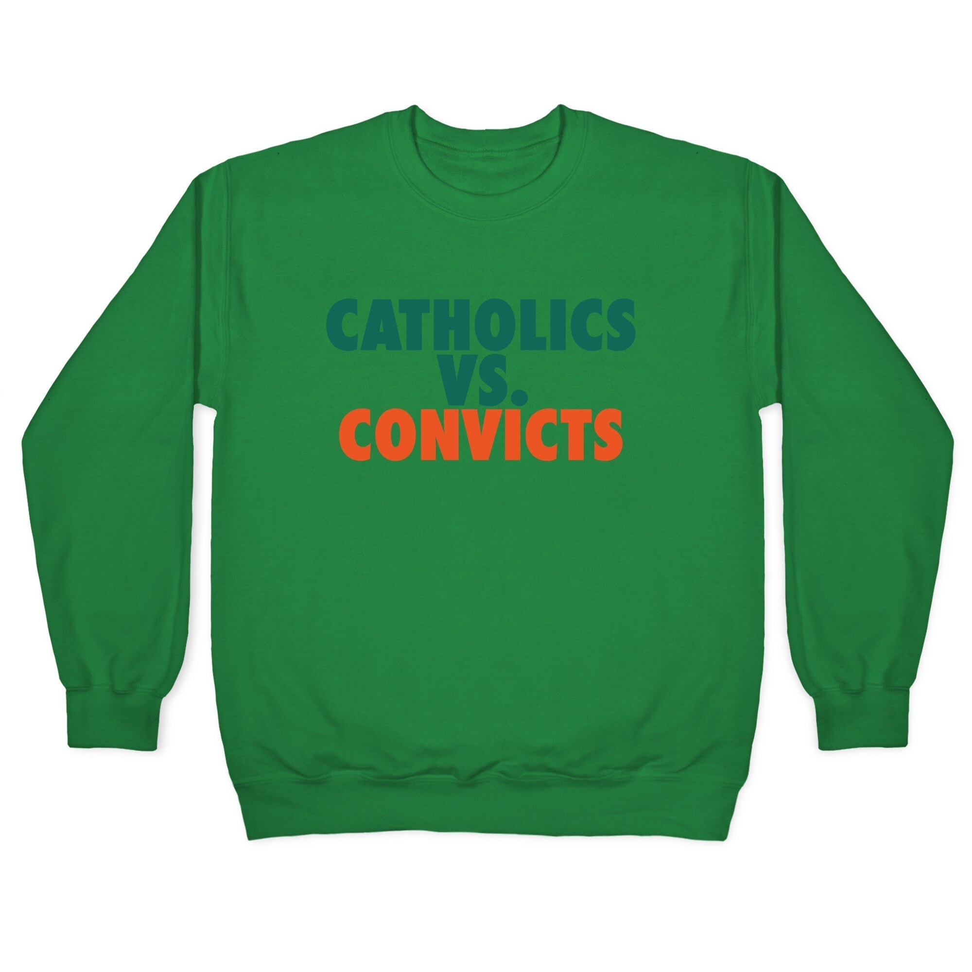 Catholics vs. Convicts Crewneck Sweatshirt T-Shirts, Hoodie | CoreVibeTees.com (Image 2)