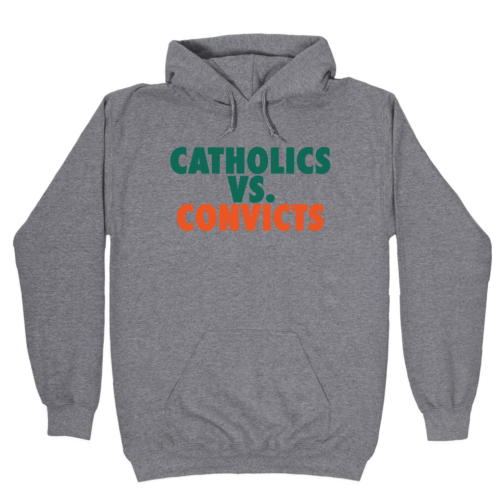Catholics vs. Convicts Hoodie T-Shirts, Sweatshirt | CoreVibeTees.com (Image 1)
