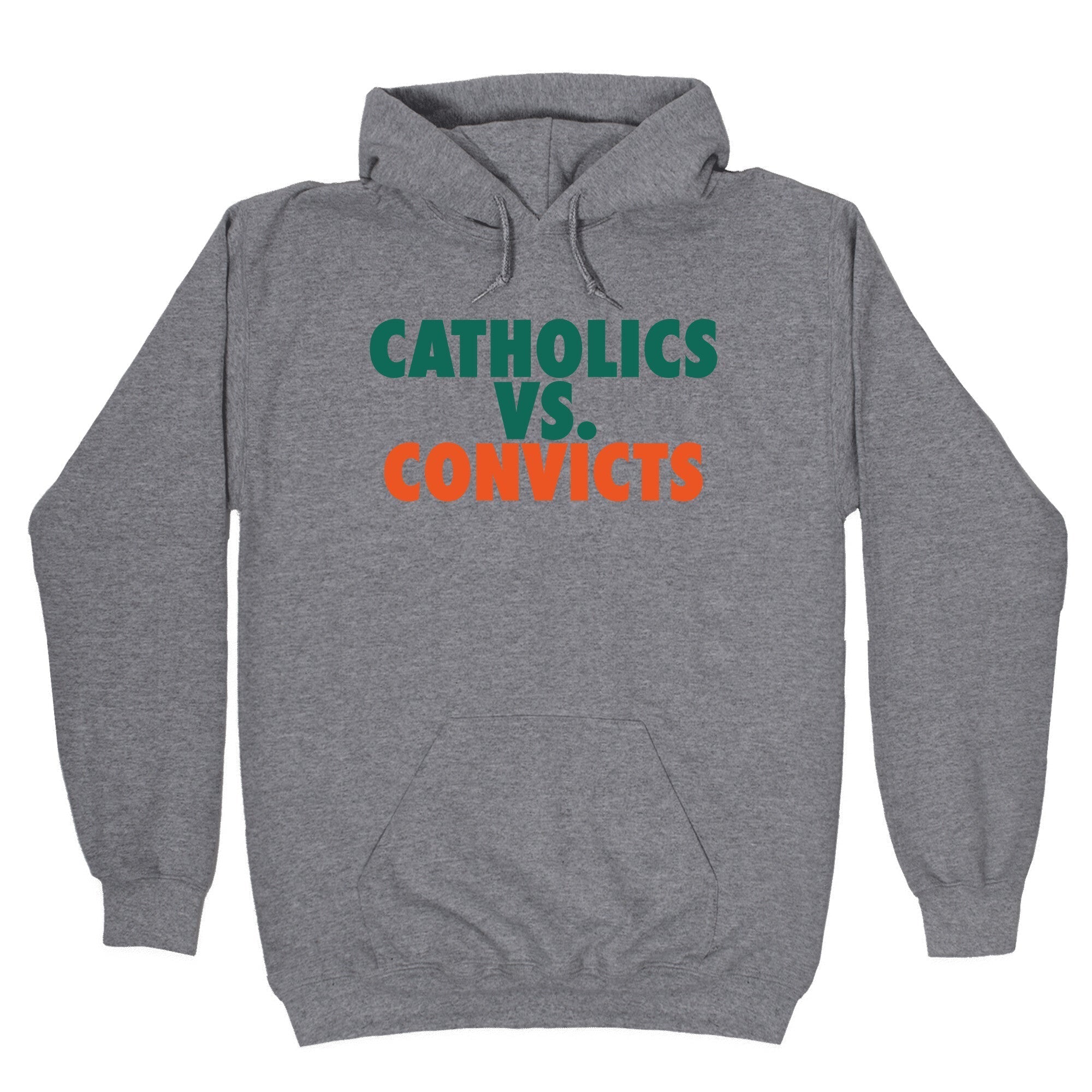 Catholics vs. Convicts Hoodie T-Shirts, Sweatshirt | CoreVibeTees.com (Image 1)