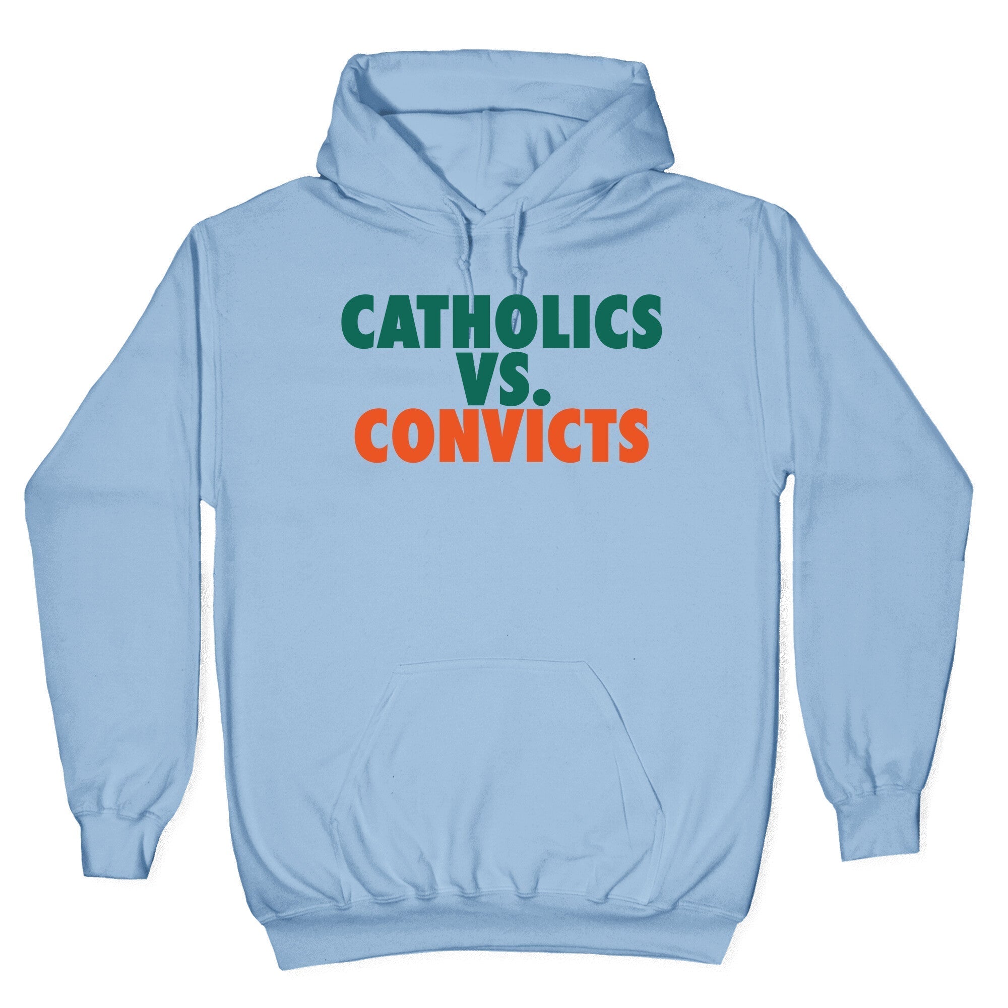 Catholics vs. Convicts Hoodie T-Shirts, Sweatshirt | CoreVibeTees.com (Image 3)
