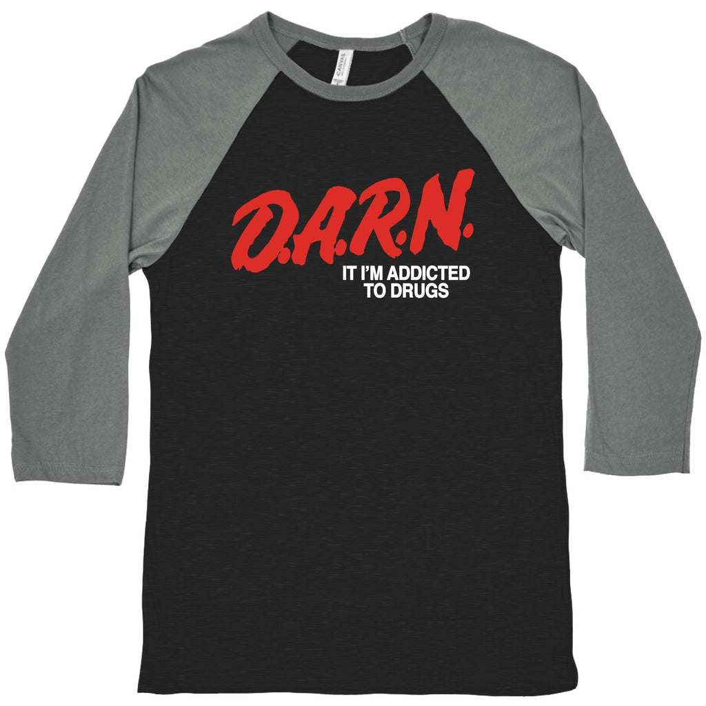 Darn Im Addicted to Drugs Baseball Tee Hoodie, Sweatshirt | CoreVibeTees.com (Image 3)