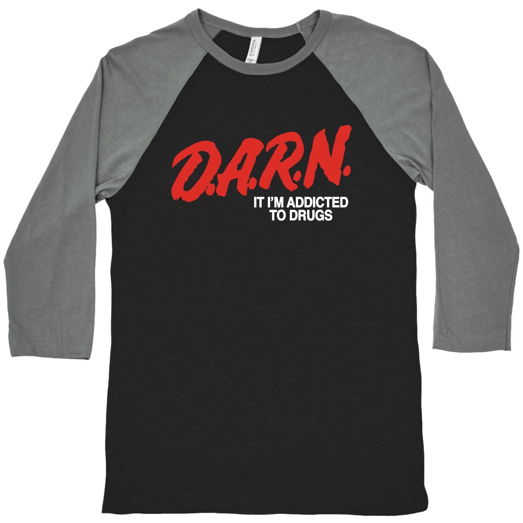 Darn Im Addicted to Drugs Baseball Tee Hoodie, Sweatshirt | CoreVibeTees.com (Image 3)