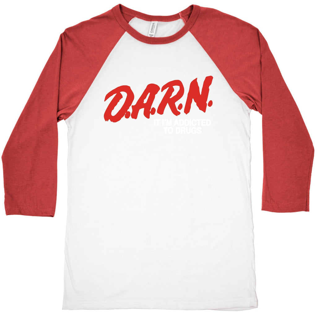 Darn Im Addicted to Drugs Baseball Tee Hoodie, Sweatshirt | CoreVibeTees.com (Image 2)