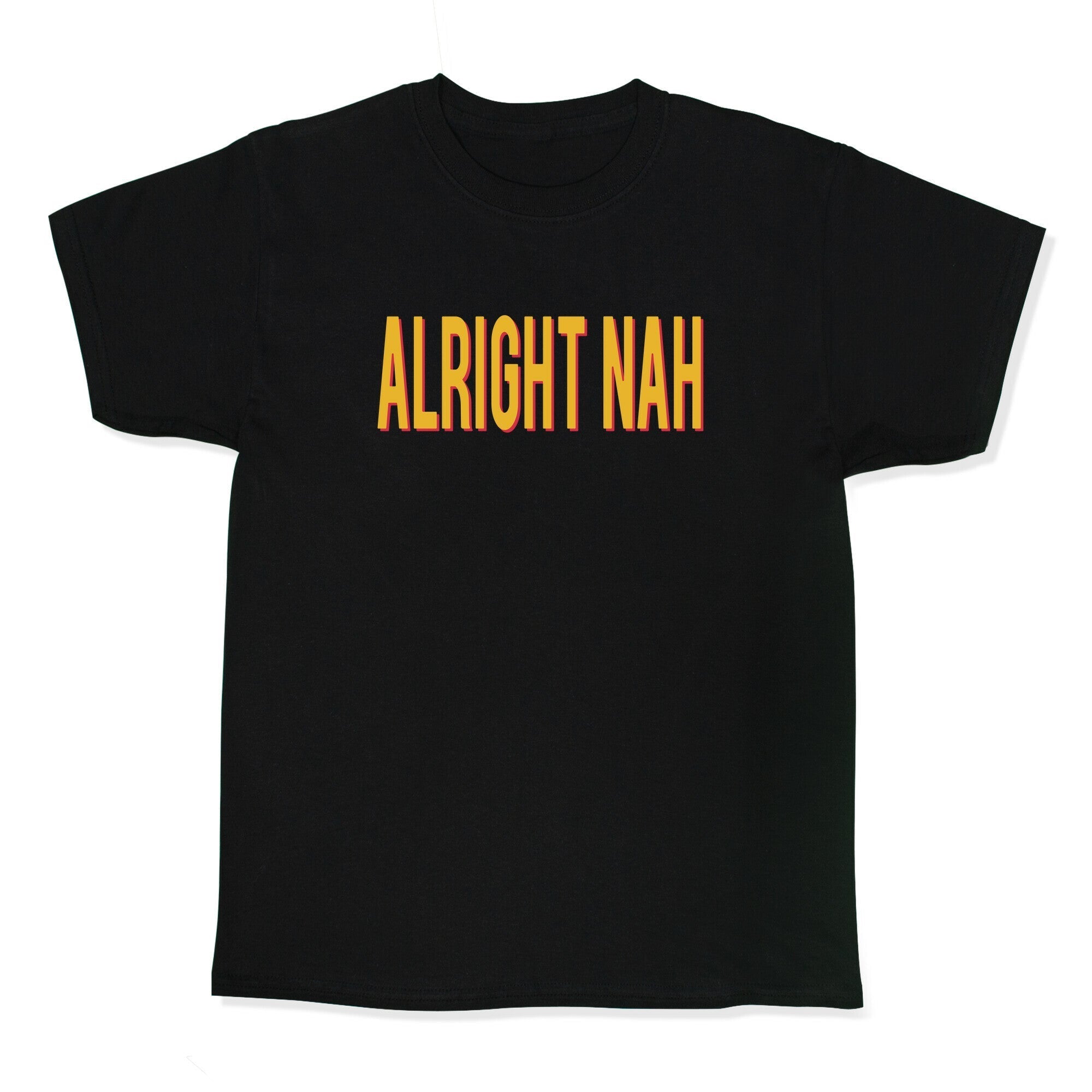 Alright Nah Kids Tee Hoodie, Sweatshirt | CoreVibeTees.com (Image 1)