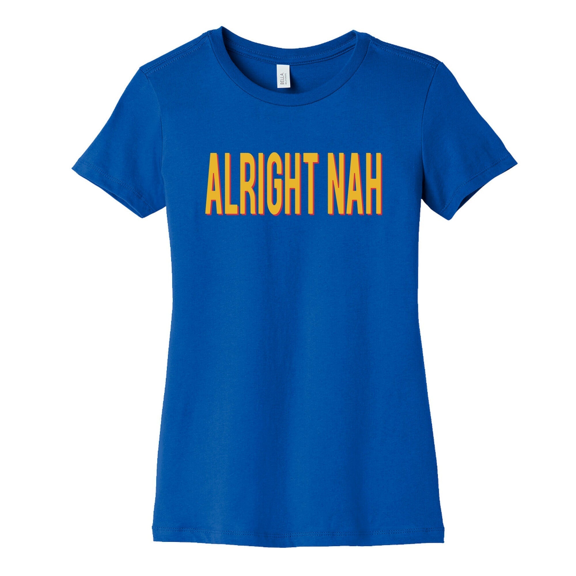 Alright Nah Womens Cotton Tee Hoodie, Sweatshirt | CoreVibeTees.com (Image 2)