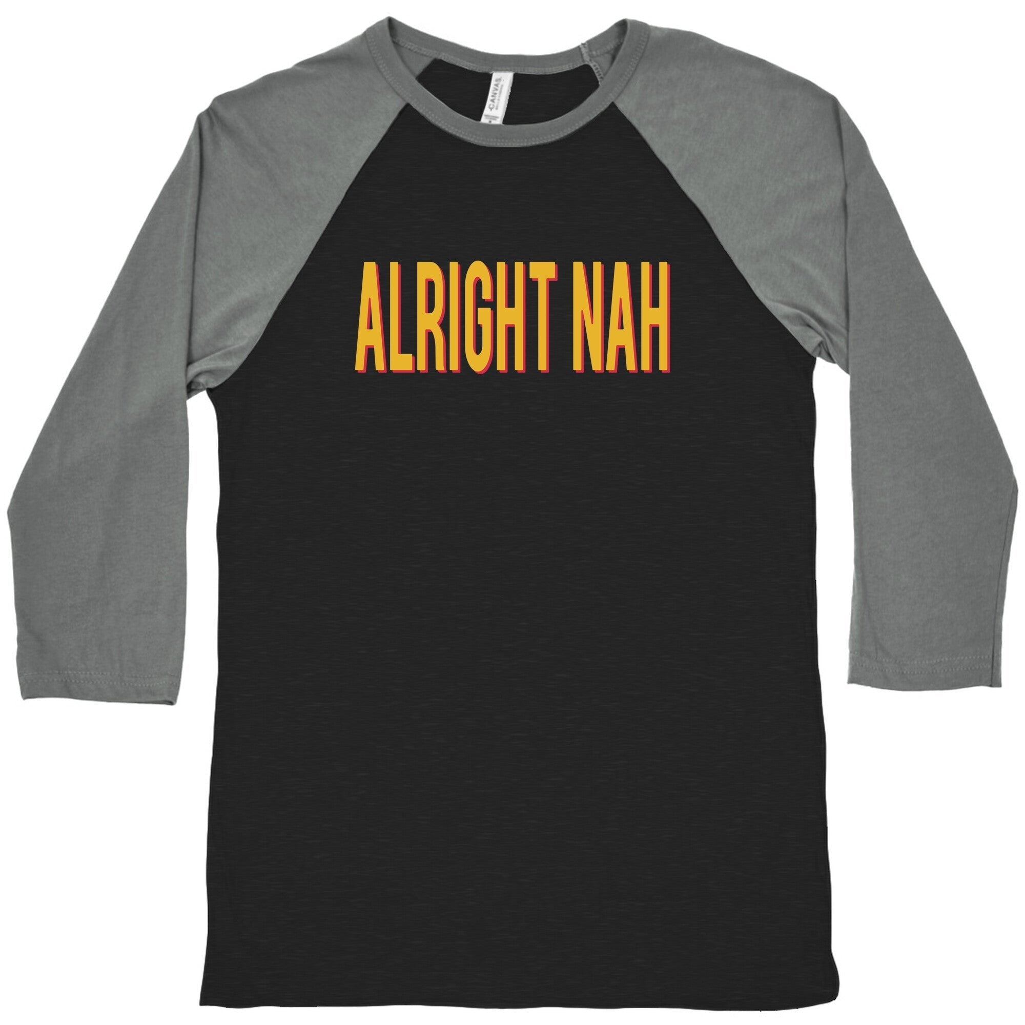 Alright Nah Baseball Tee Hoodie, Sweatshirt | CoreVibeTees.com (Image 1)