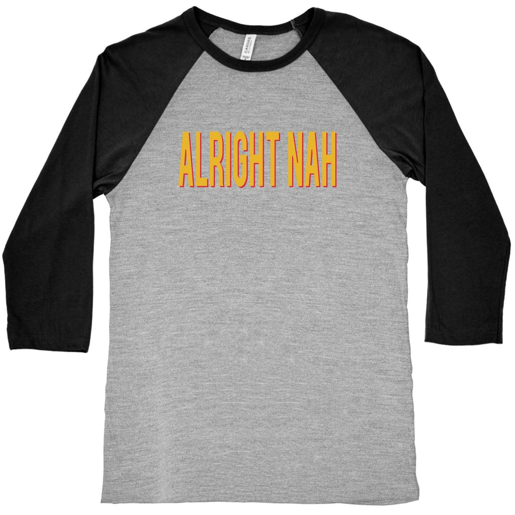 Alright Nah Baseball Tee Hoodie, Sweatshirt | CoreVibeTees.com (Image 2)