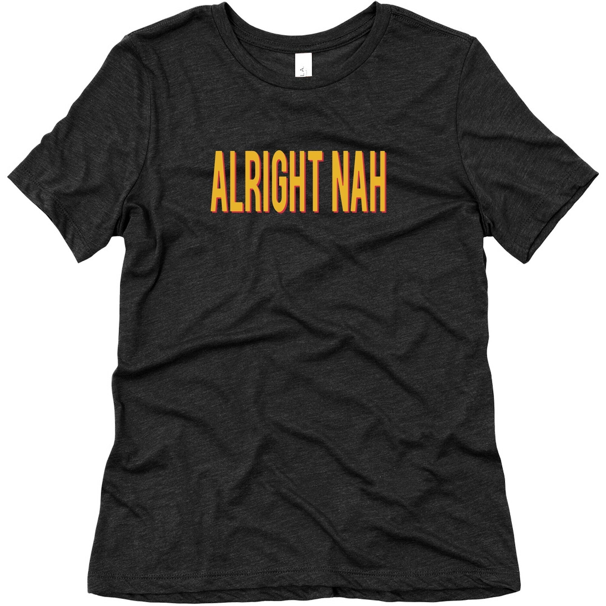 Alright Nah Womens Triblend Tee Hoodie, Sweatshirt | CoreVibeTees.com (Image 3)