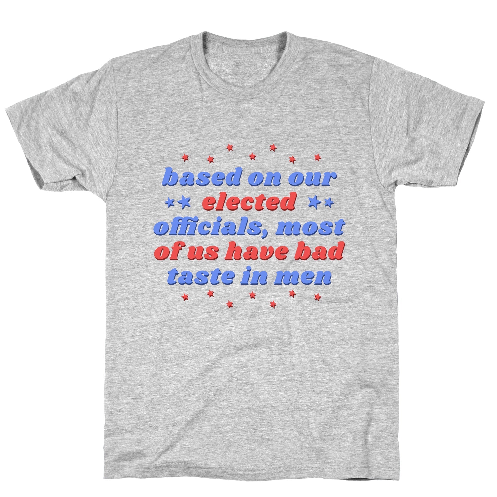 Bad Taste In Men T-Shirt Hoodie, Sweatshirt | CoreVibeTees.com (Image 1)