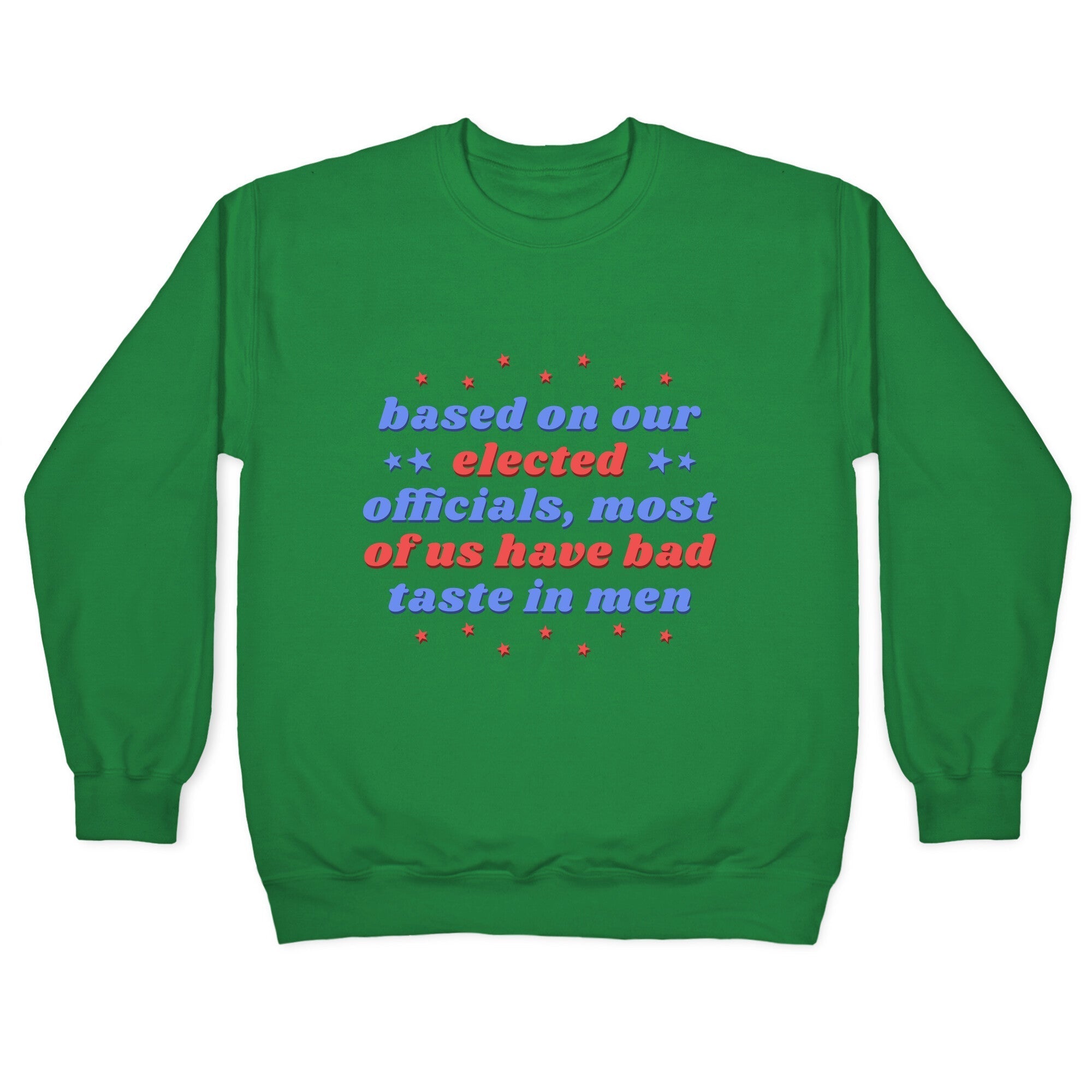Bad Taste In Men Crewneck Sweatshirt T-Shirts, Hoodie | CoreVibeTees.com (Image 2)