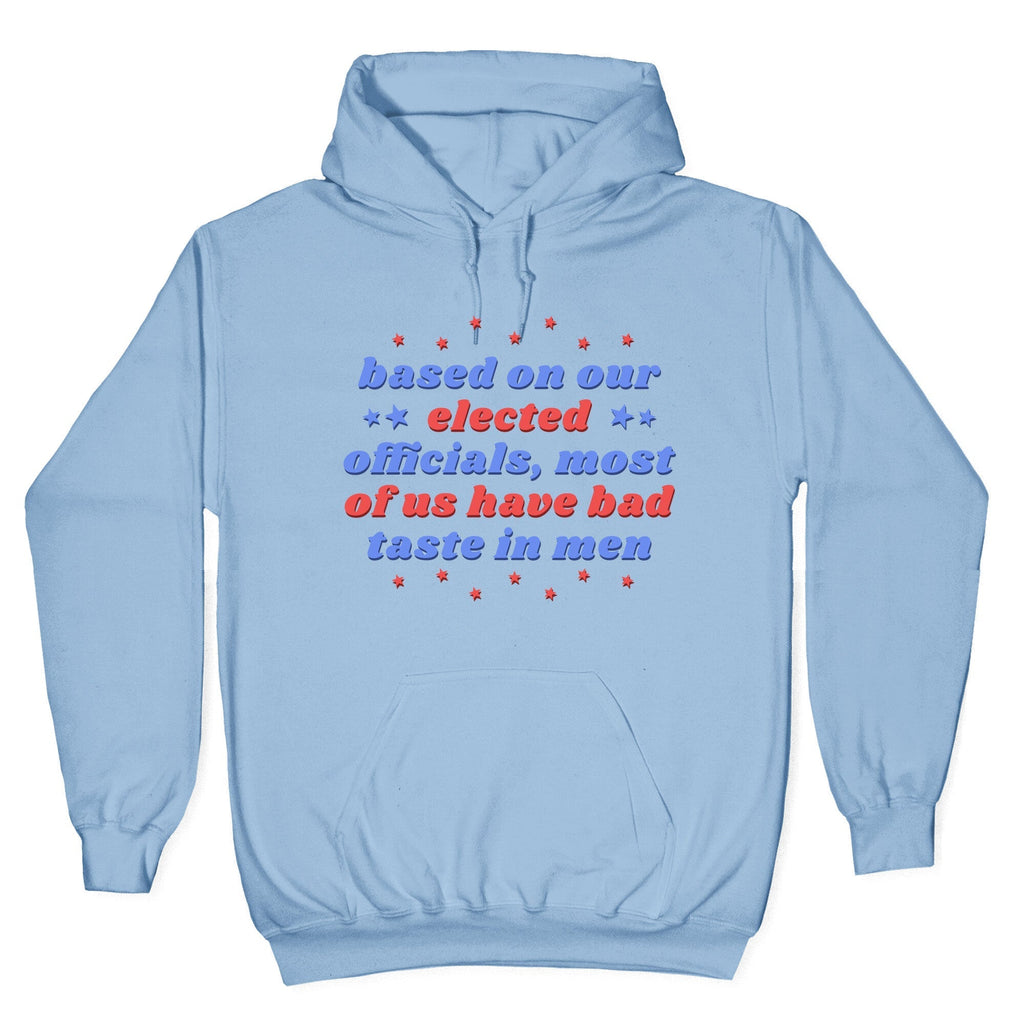 Bad Taste In Men Hoodie T-Shirts, Sweatshirt | CoreVibeTees.com (Image 3)