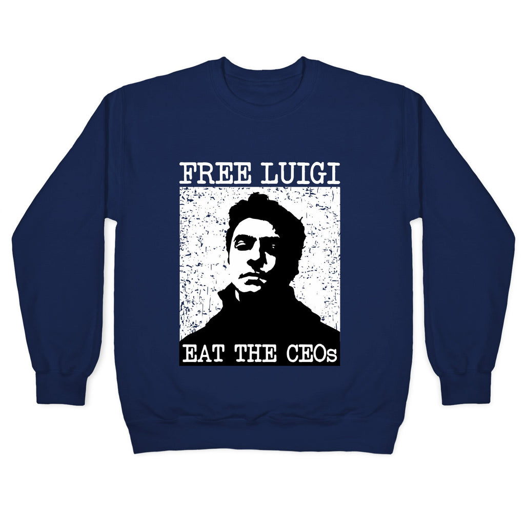 Free Luigi Eat the CEOs Crewneck Sweatshirt T-Shirts, Hoodie | CoreVibeTees.com (Image 4)
