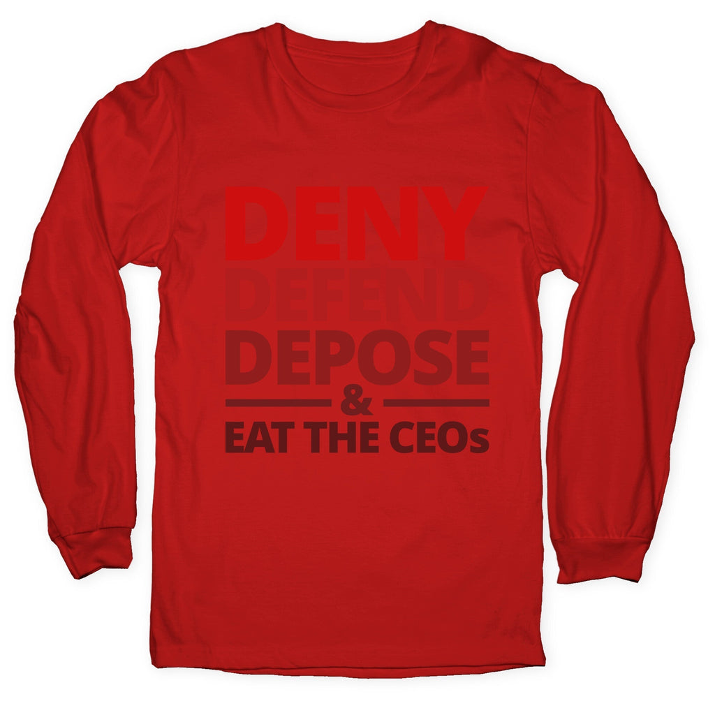 Deny Defend Depose Eat the CEOs Longsleeve Tee Hoodie, Sweatshirt | CoreVibeTees.com (Image 5)