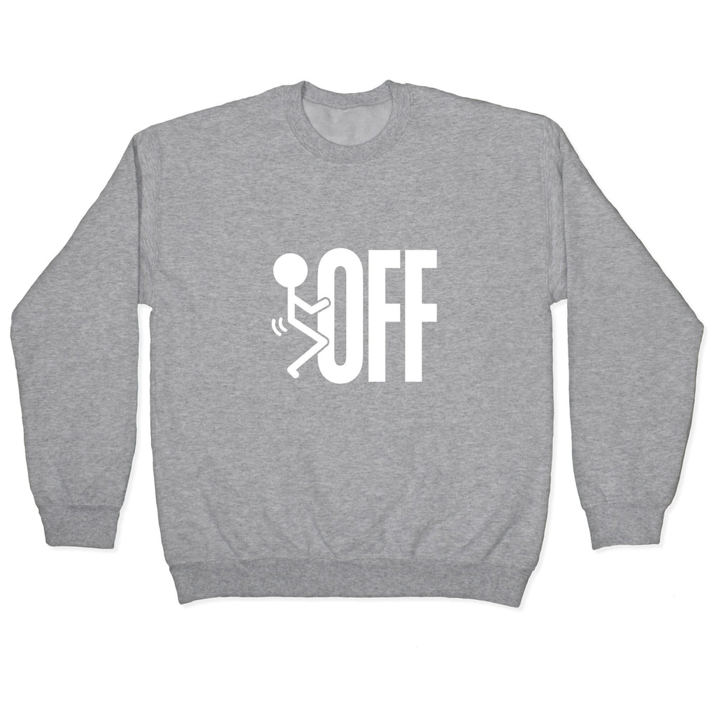Fk Off Crewneck Sweatshirt T-Shirts, Hoodie | CoreVibeTees.com (Image 2)