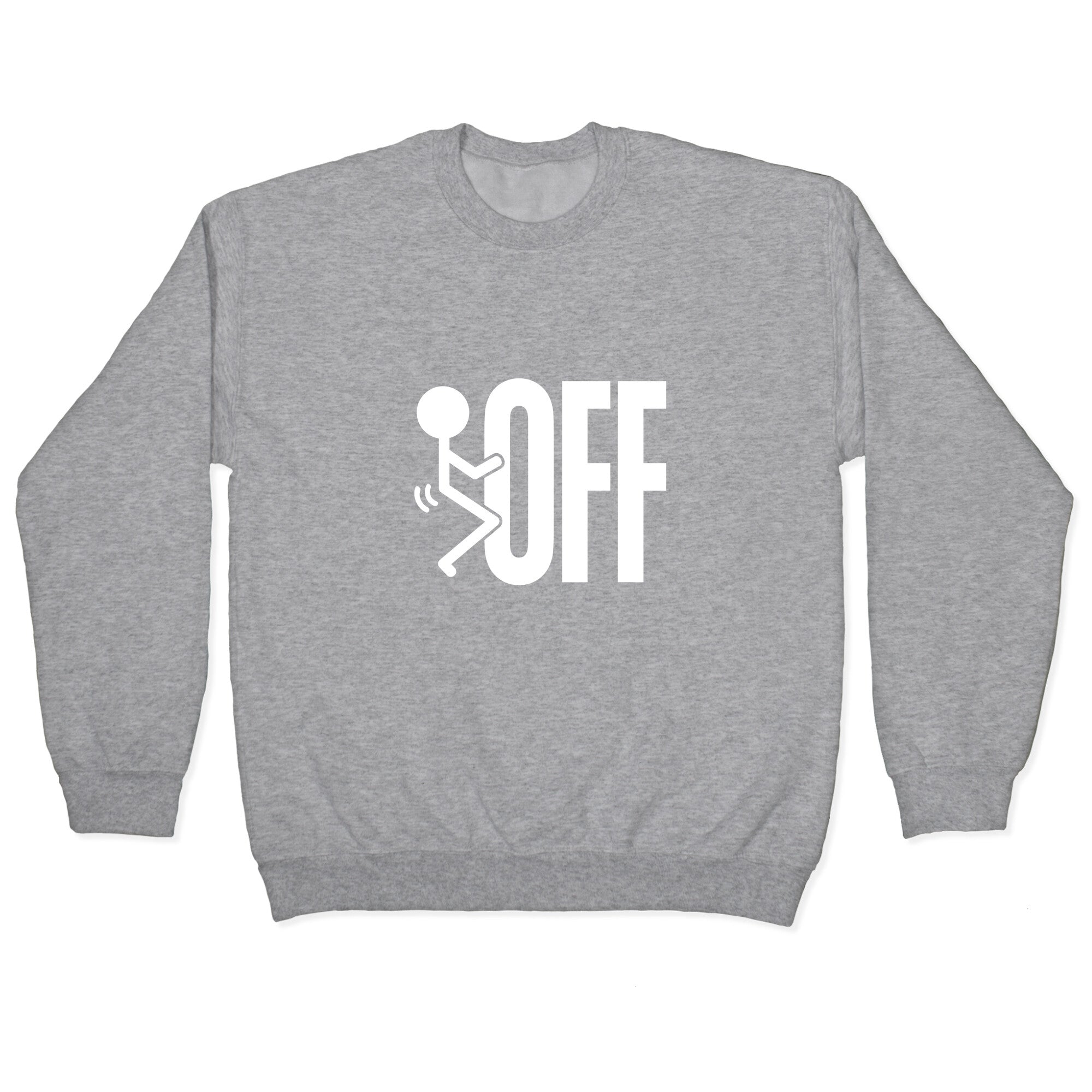 Fk Off Crewneck Sweatshirt T-Shirts, Hoodie | CoreVibeTees.com (Image 2)
