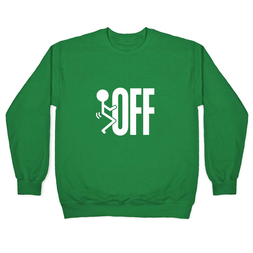 Fk Off Crewneck Sweatshirt T-Shirts, Hoodie | CoreVibeTees.com (Image 3)
