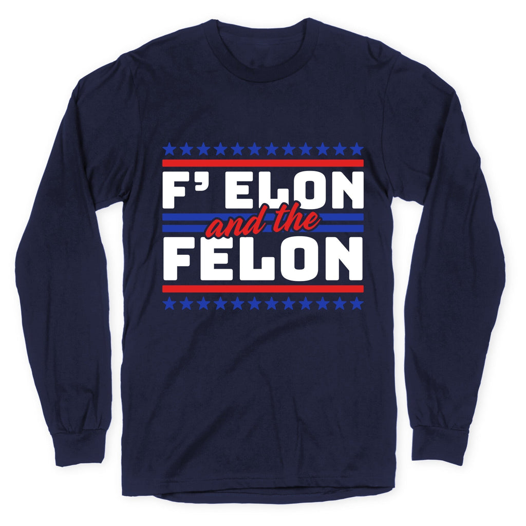 Elon & The Felon Longsleeve Tee Hoodie, Sweatshirt | CoreVibeTees.com (Image 4)