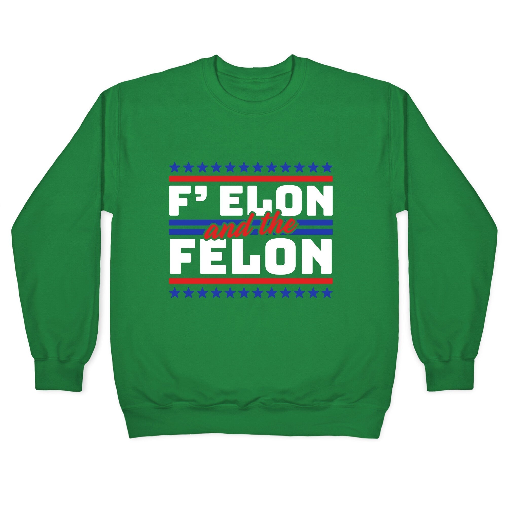 Elon & The Felon Crewneck Sweatshirt T-Shirts, Hoodie | CoreVibeTees.com (Image 3)