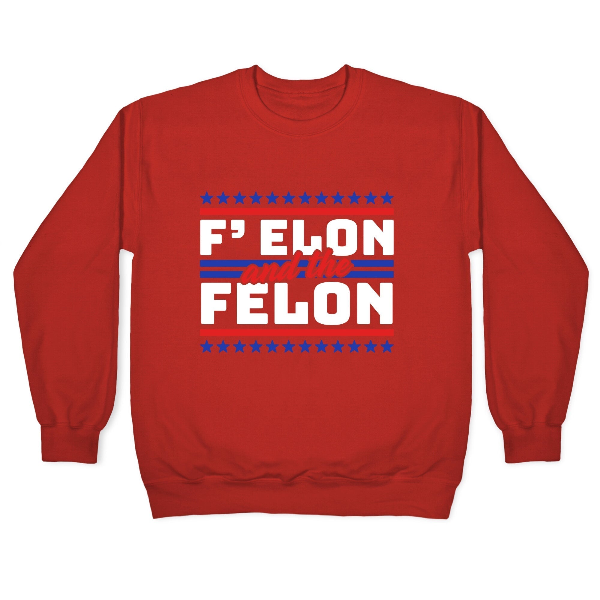 Elon & The Felon Crewneck Sweatshirt T-Shirts, Hoodie | CoreVibeTees.com (Image 5)