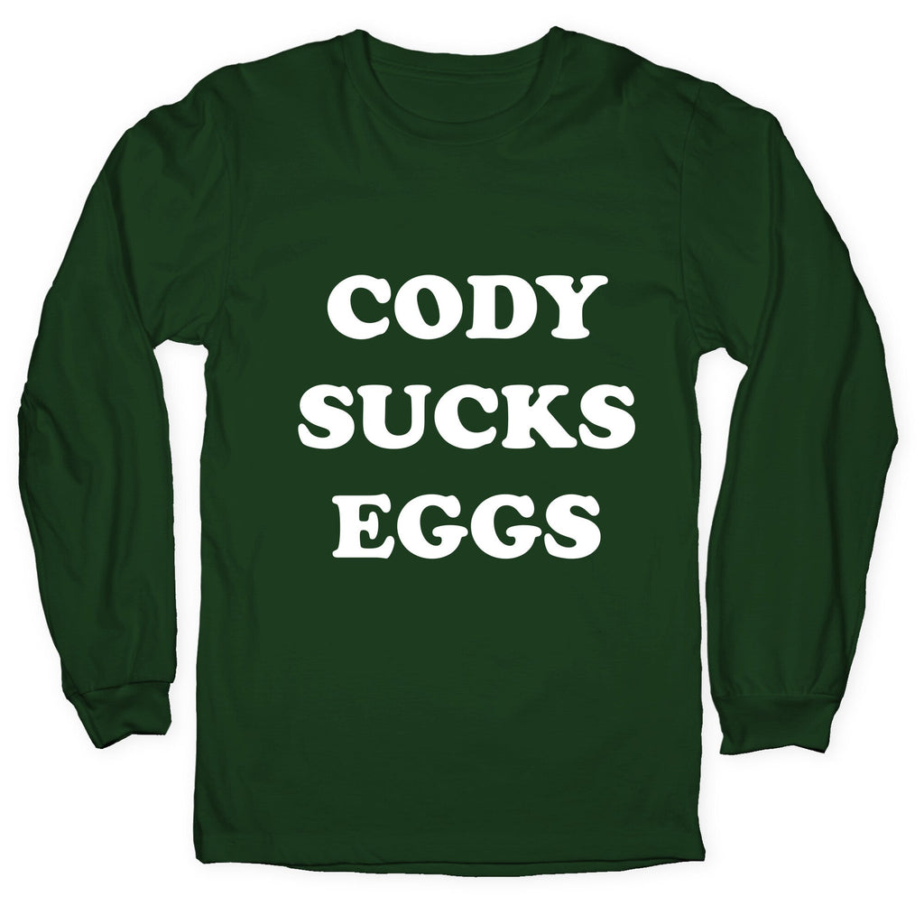 Cody Sucks Eggs Longsleeve Tee Hoodie, Sweatshirt | CoreVibeTees.com (Image 3)