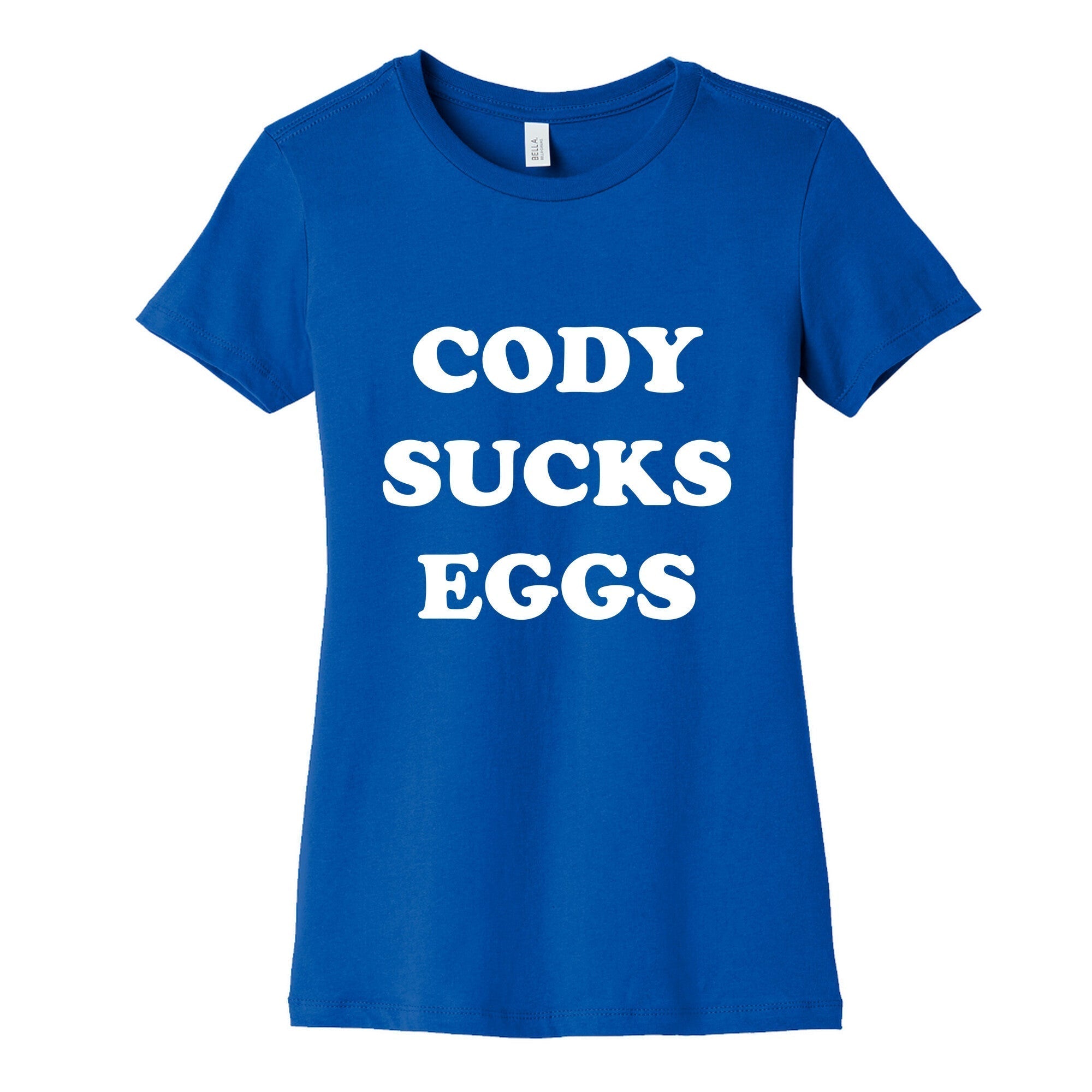 Cody Sucks Eggs Womens Cotton Tee Hoodie, Sweatshirt | CoreVibeTees.com (Image 2)