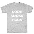Cody Sucks Eggs T-Shirt Hoodie, Sweatshirt | CoreVibeTees.com (Image 1)
