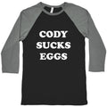Cody Sucks Eggs Baseball Tee Hoodie, Sweatshirt | CoreVibeTees.com (Image 1)