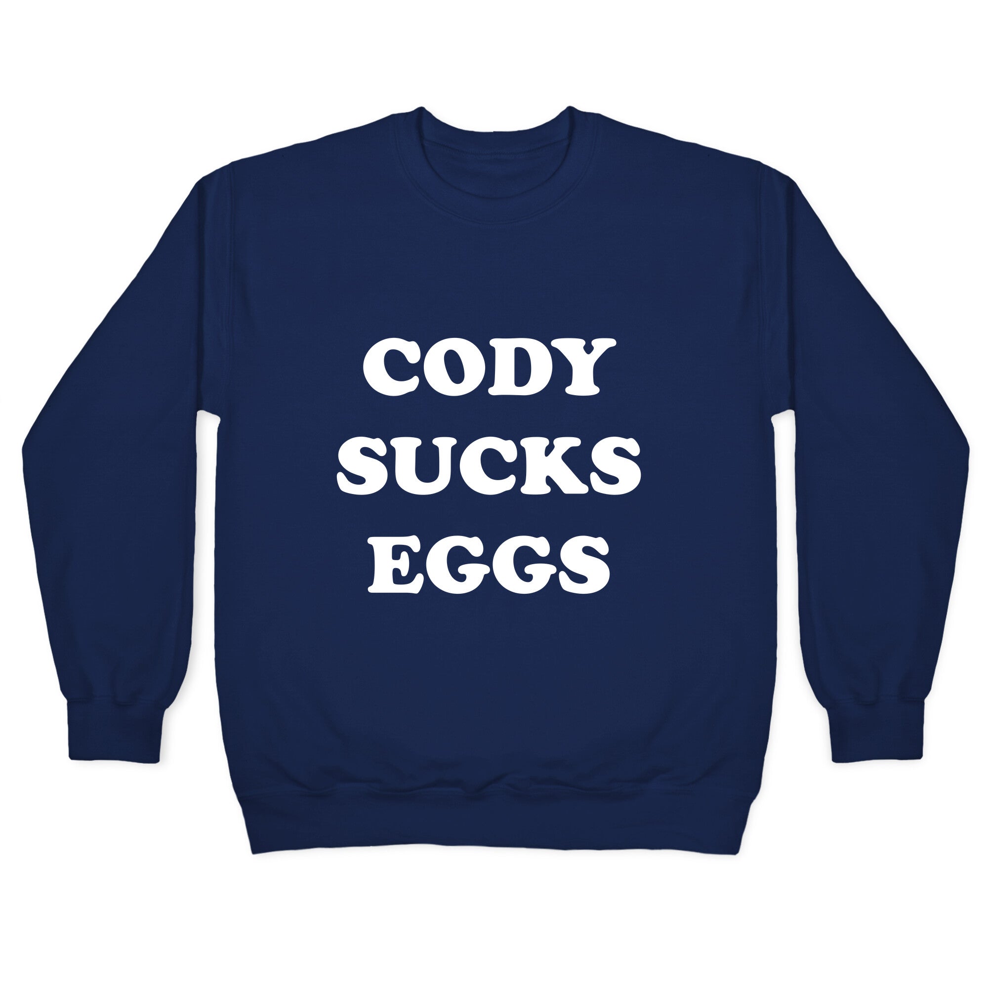 Cody Sucks Eggs Crewneck Sweatshirt T-Shirts, Hoodie | CoreVibeTees.com (Image 4)