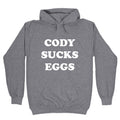 Cody Sucks Eggs Hoodie T-Shirts, Sweatshirt | CoreVibeTees.com (Image 1)