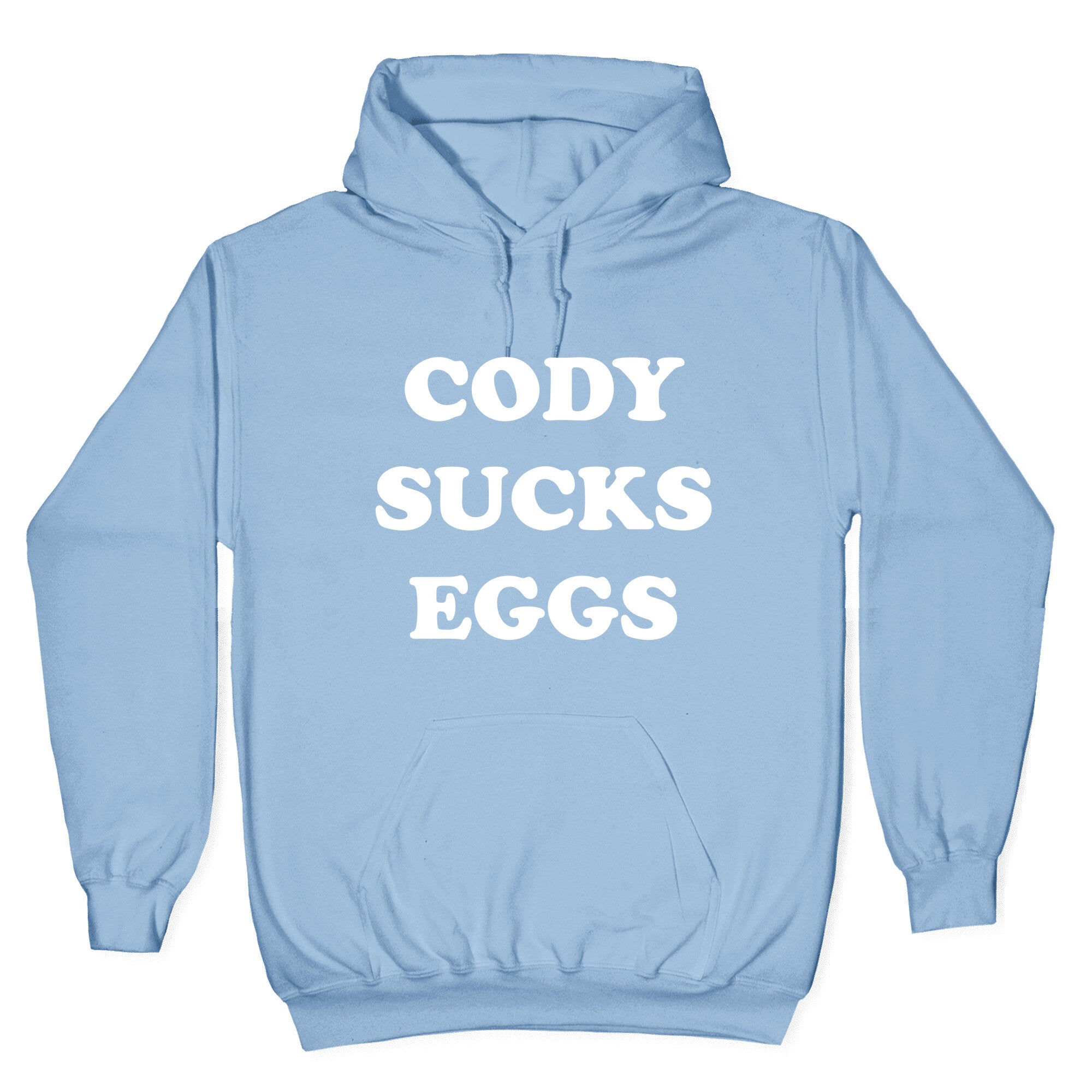 Cody Sucks Eggs Hoodie T-Shirts, Sweatshirt | CoreVibeTees.com (Image 4)