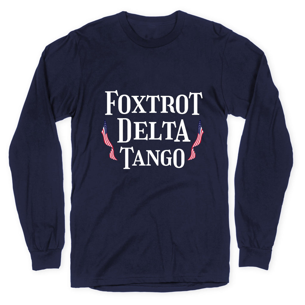 Foxtrot Delta Tango Longsleeve Tee Hoodie, Sweatshirt | CoreVibeTees.com (Image 4)