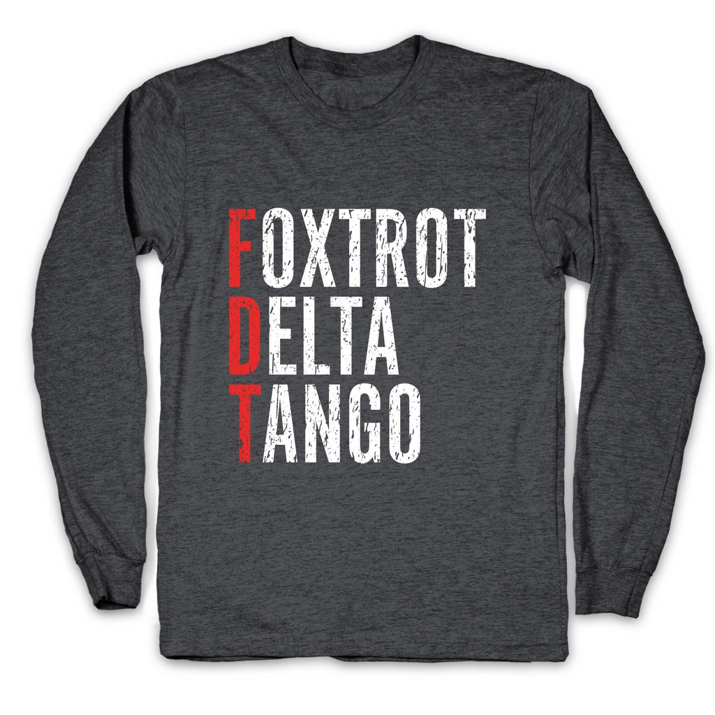 Foxtrot Delta Tango FDT Longsleeve Tee Hoodie, Sweatshirt | CoreVibeTees.com (Image 2)