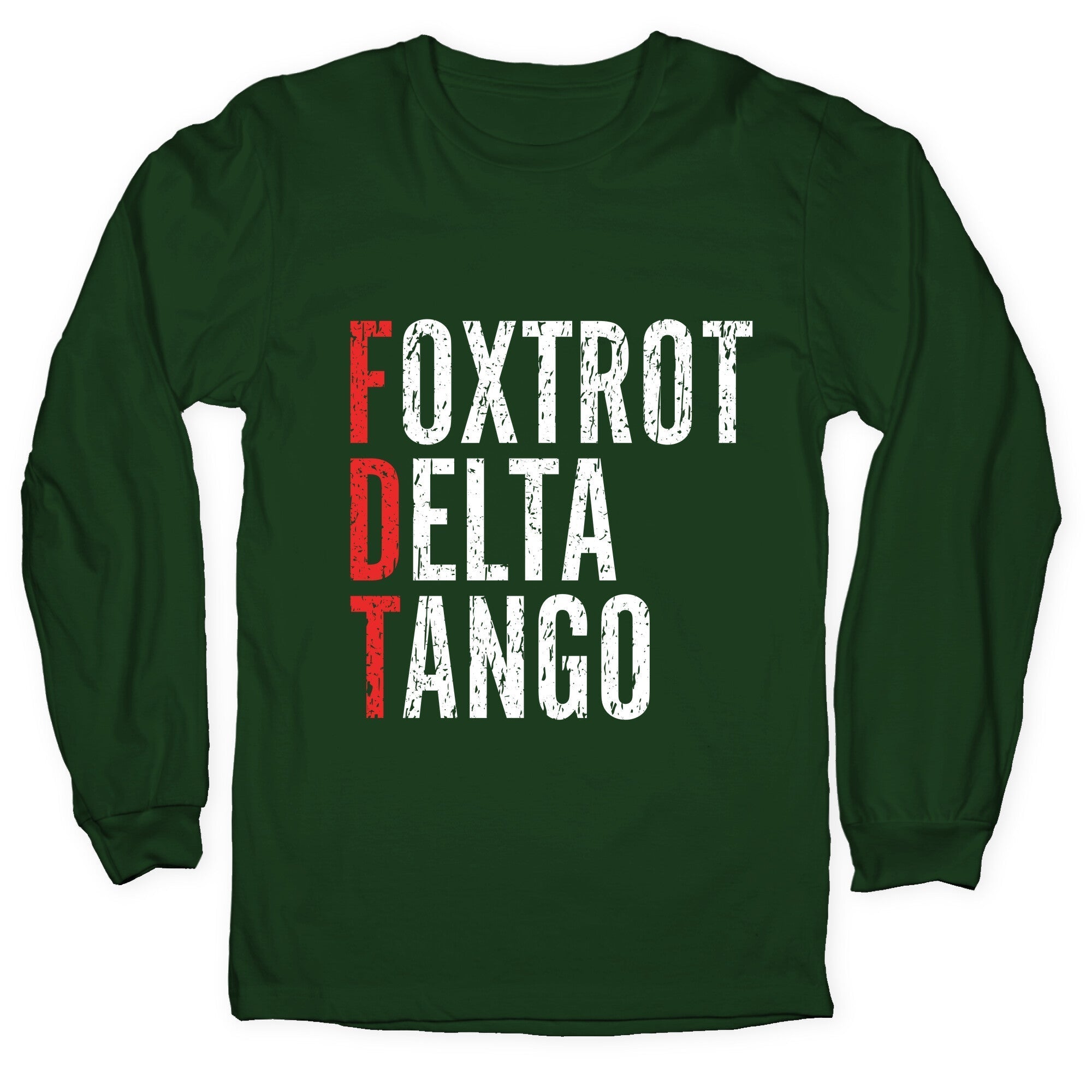 Foxtrot Delta Tango FDT Longsleeve Tee Hoodie, Sweatshirt | CoreVibeTees.com (Image 3)