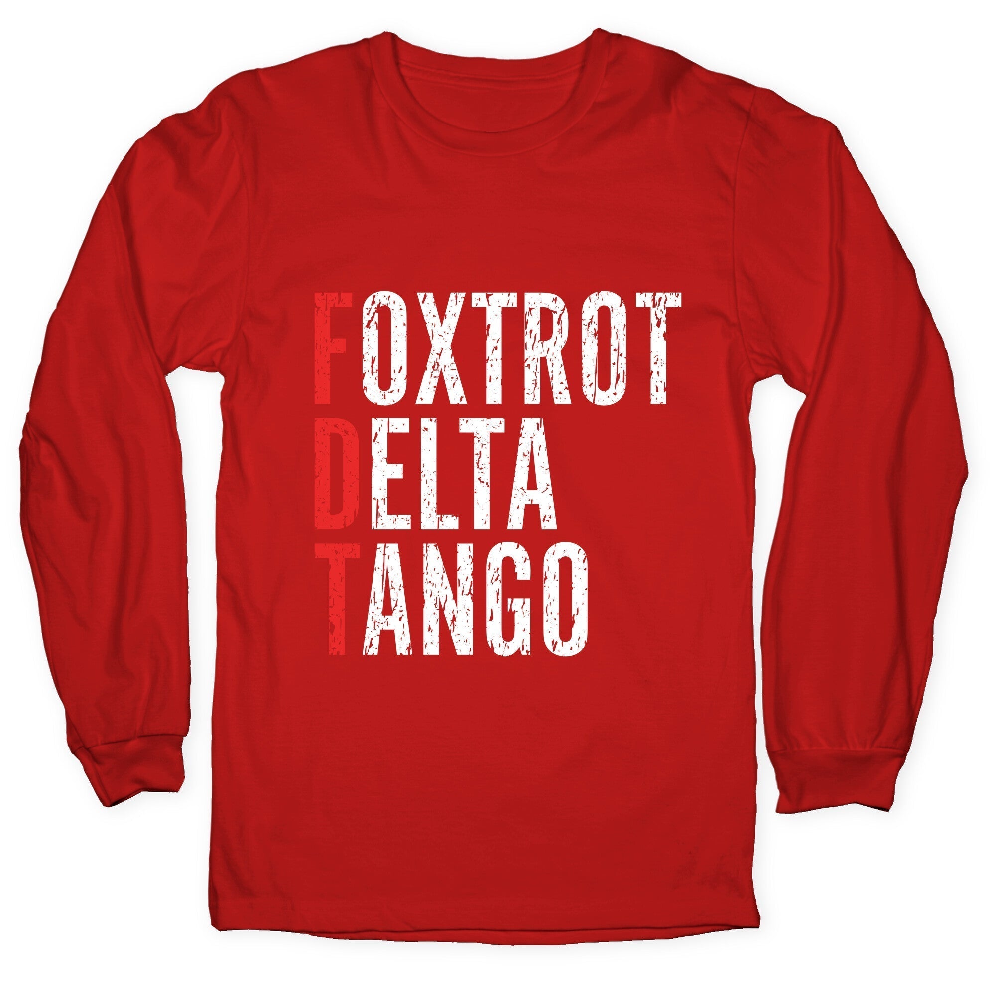 Foxtrot Delta Tango FDT Longsleeve Tee Hoodie, Sweatshirt | CoreVibeTees.com (Image 5)