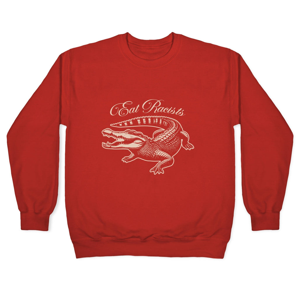 Eat Racists Crewneck Sweatshirt T-Shirts, Hoodie | CoreVibeTees.com (Image 5)