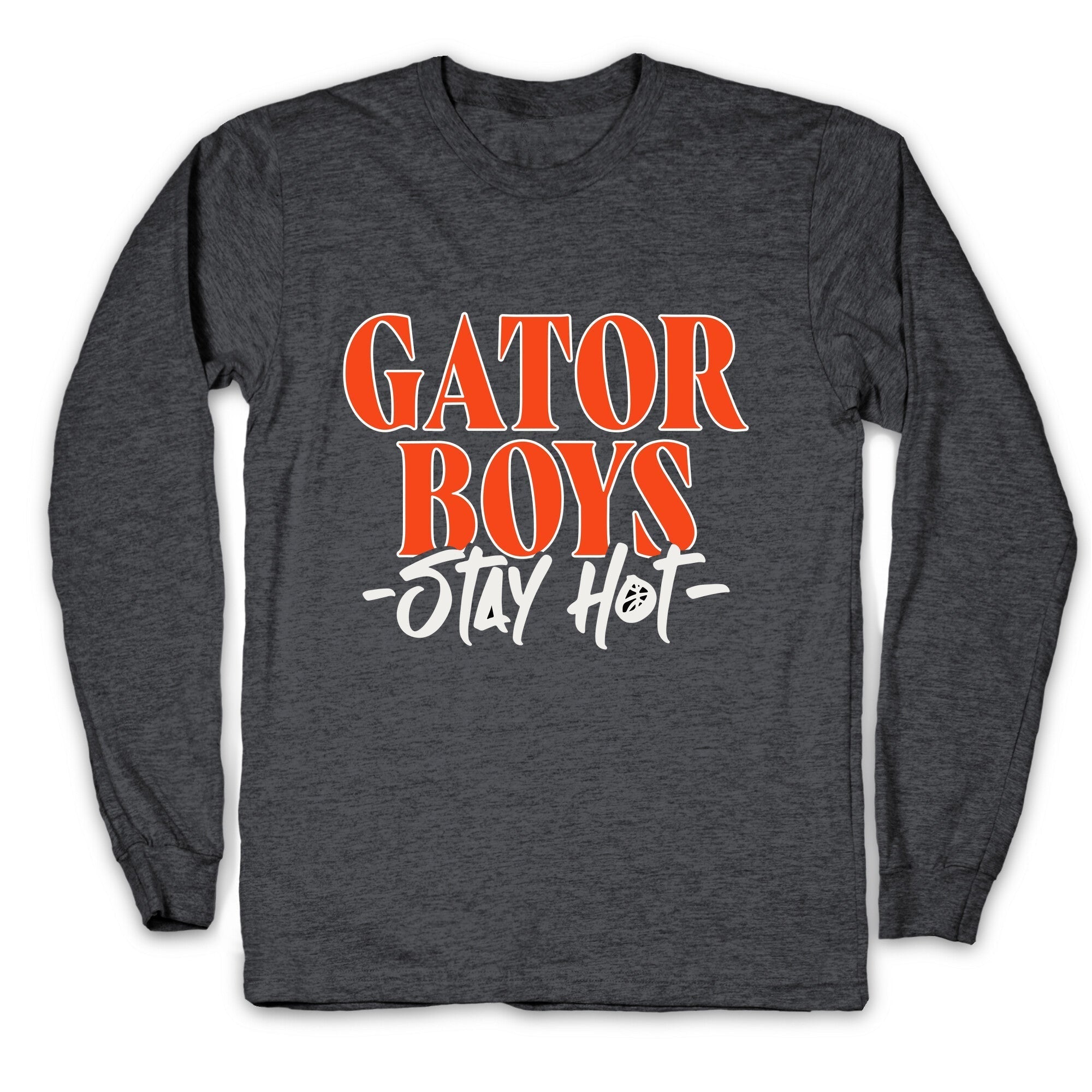 Gator Boys Stay Hot Florida Basketball Longsleeve Tee Hoodie, Sweatshirt | CoreVibeTees.com (Image 2)