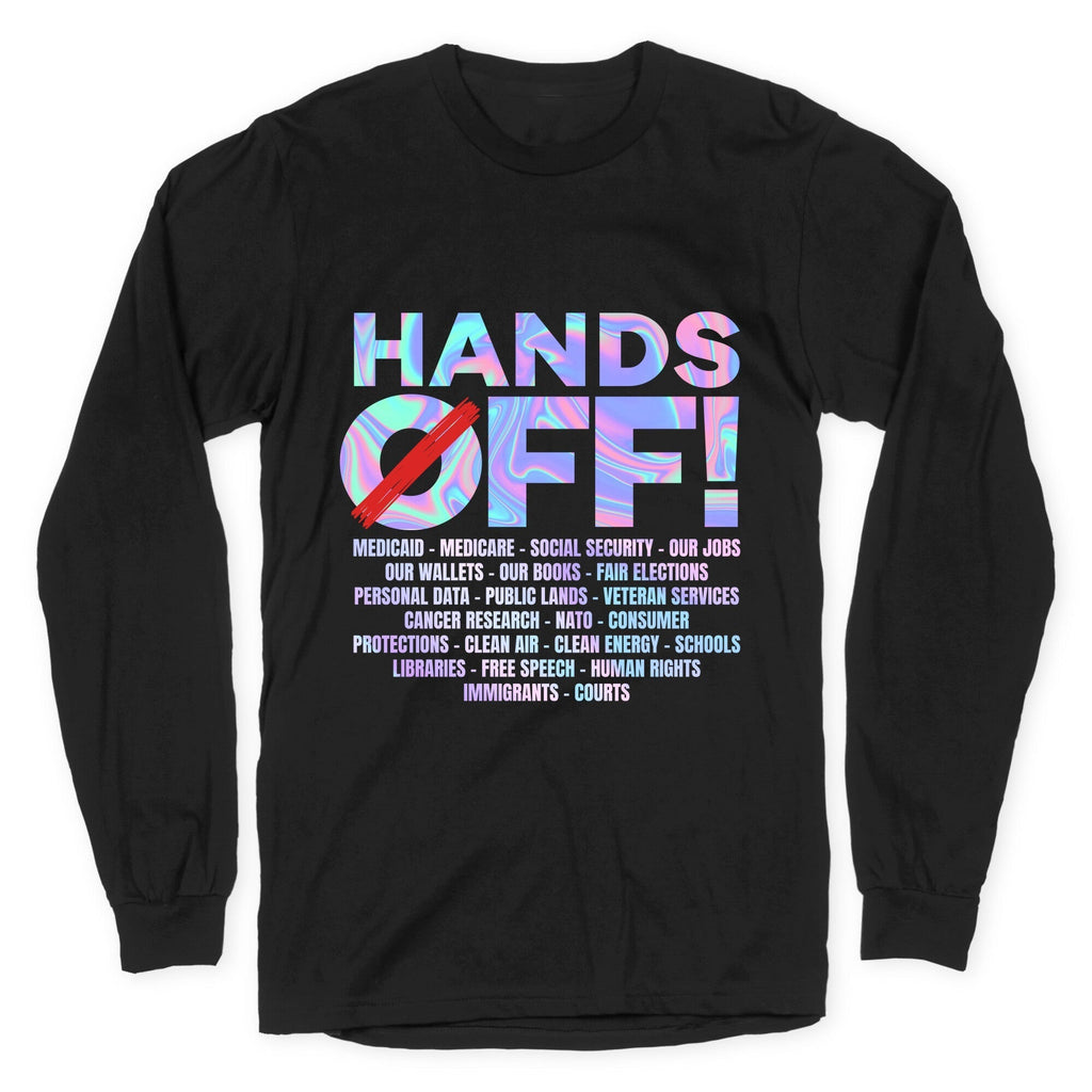 Hands Off Protest Longsleeve Tee Hoodie, Sweatshirt | CoreVibeTees.com (Image 1)